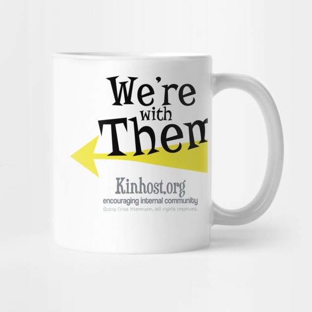 We're with Them - Leftmost by Kinhost Pluralwear